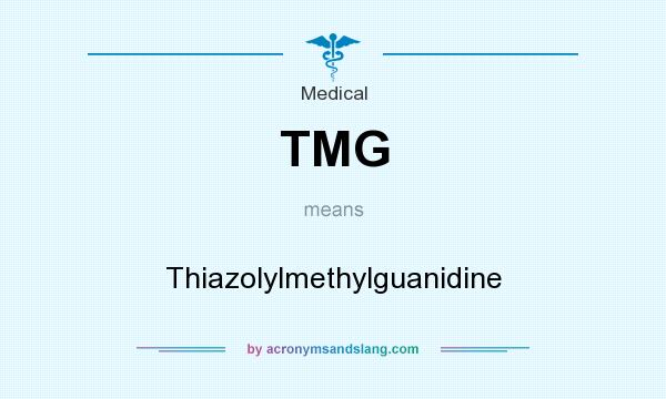 What does TMG mean? It stands for Thiazolylmethylguanidine