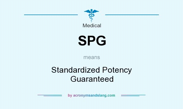 What does SPG mean? It stands for Standardized Potency Guaranteed