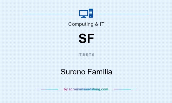 What does SF mean? It stands for Sureno Familia