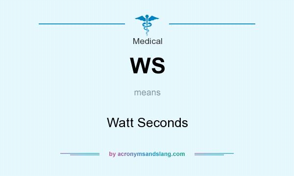 What does WS mean? It stands for Watt Seconds