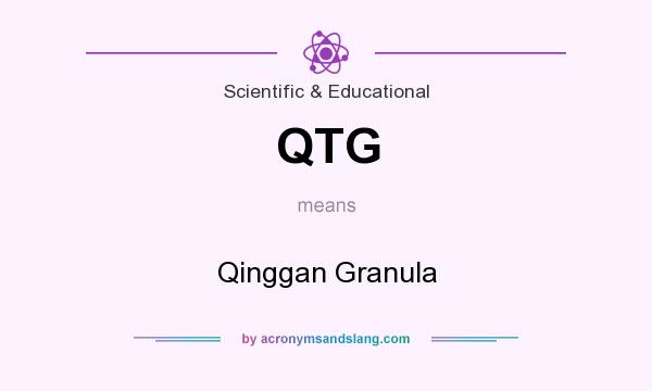 What does QTG mean? It stands for Qinggan Granula