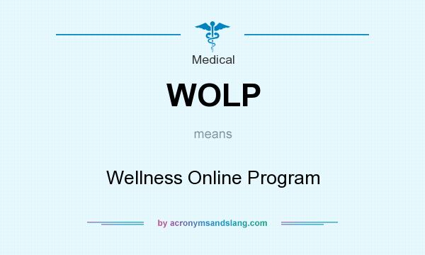 What does WOLP mean? It stands for Wellness Online Program