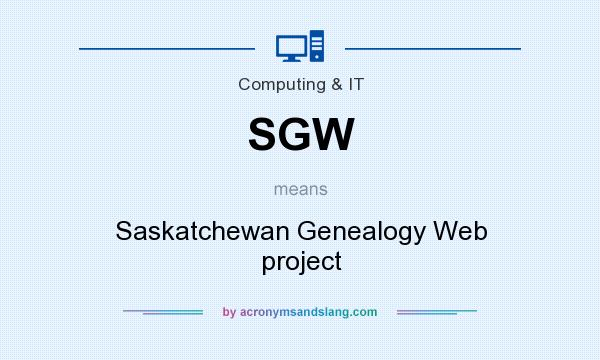 What does SGW mean? It stands for Saskatchewan Genealogy Web project
