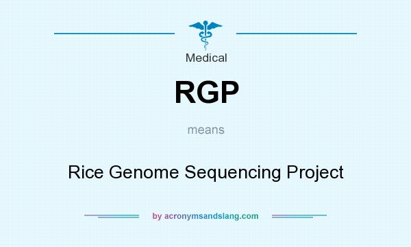 What does RGP mean? It stands for Rice Genome Sequencing Project