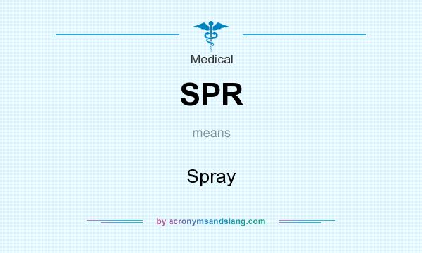 What does SPR mean? It stands for Spray