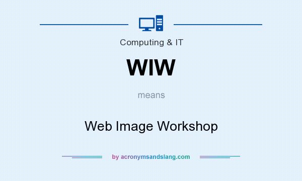 What does WIW mean? It stands for Web Image Workshop