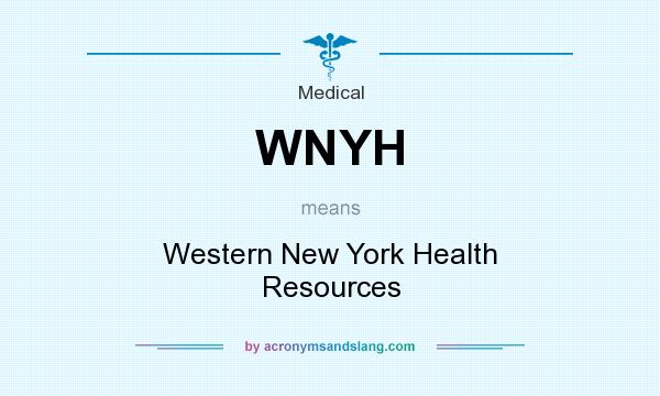 What does WNYH mean? It stands for Western New York Health Resources