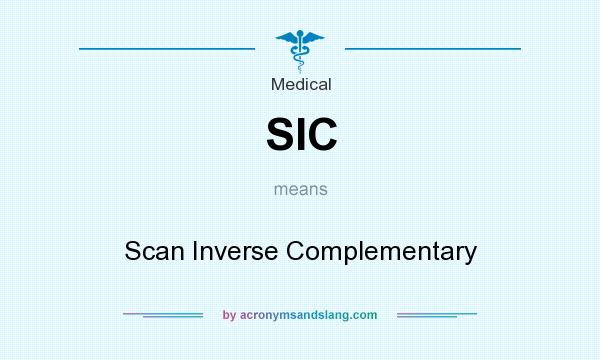 What does SIC mean? It stands for Scan Inverse Complementary