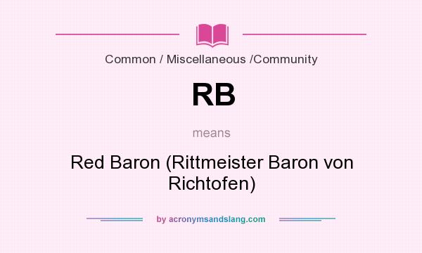 What does RB mean? It stands for Red Baron (Rittmeister Baron von Richtofen)
