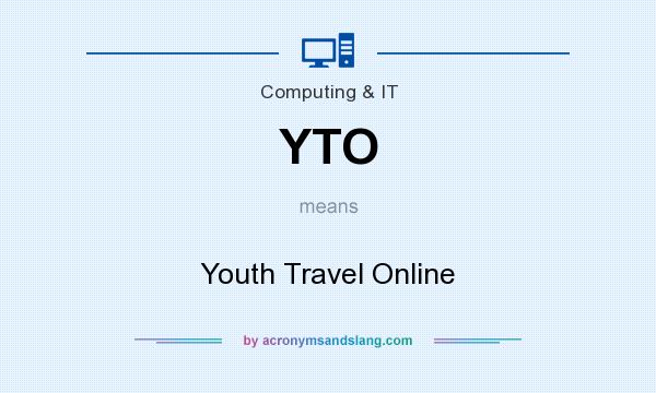 What does YTO mean? It stands for Youth Travel Online