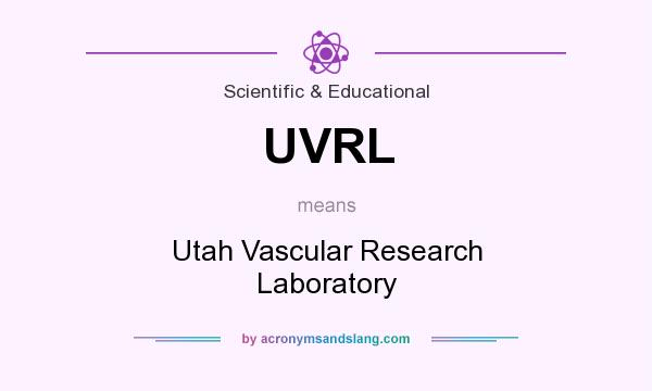What does UVRL mean? It stands for Utah Vascular Research Laboratory