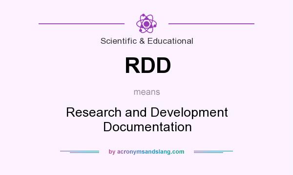What does RDD mean? It stands for Research and Development Documentation