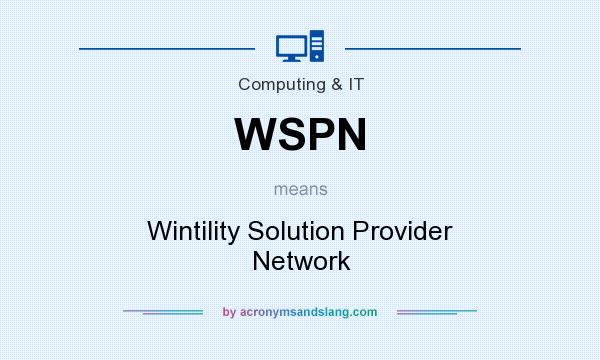 What does WSPN mean? It stands for Wintility Solution Provider Network