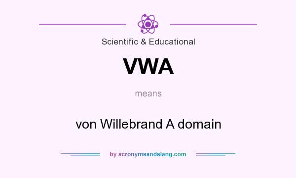 What does VWA mean? It stands for von Willebrand A domain