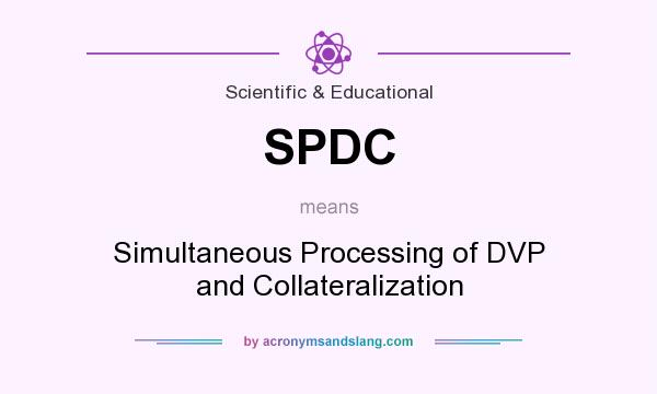 What does SPDC mean? It stands for Simultaneous Processing of DVP and Collateralization