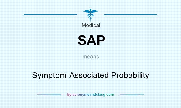What does SAP mean? It stands for Symptom-Associated Probability