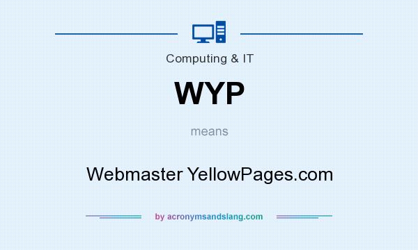 What does WYP mean? It stands for Webmaster YellowPages.com
