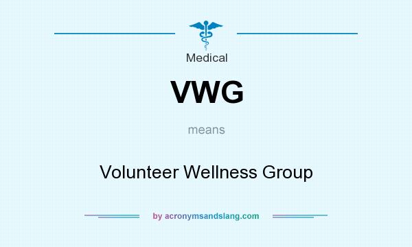 What does VWG mean? It stands for Volunteer Wellness Group