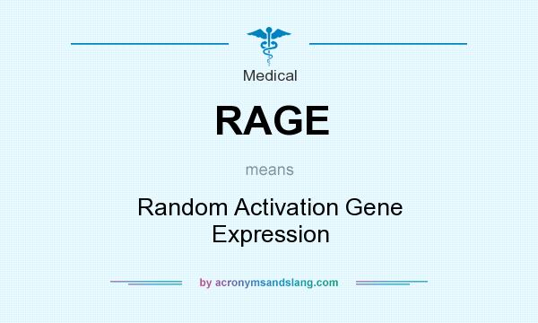 What does RAGE mean? It stands for Random Activation Gene Expression