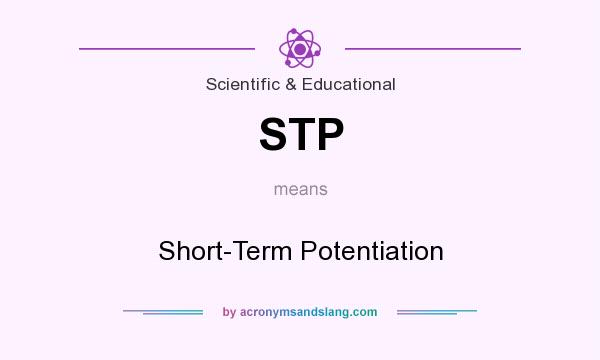 What does STP mean? It stands for Short-Term Potentiation