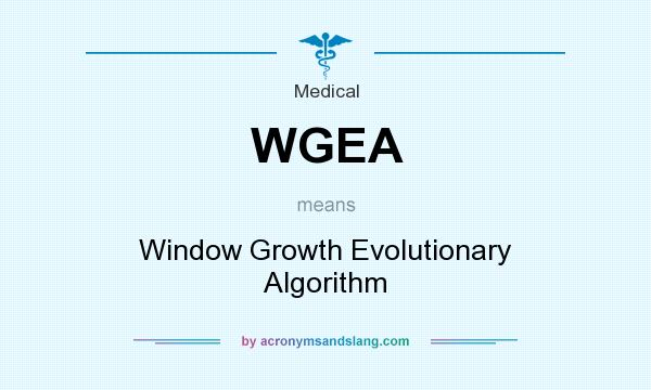 What does WGEA mean? It stands for Window Growth Evolutionary Algorithm
