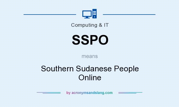 What does SSPO mean? It stands for Southern Sudanese People Online