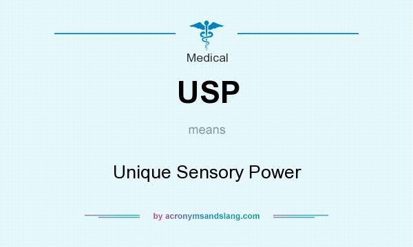 What does USP mean? It stands for Unique Sensory Power