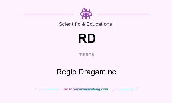 What does RD mean? It stands for Regio Dragamine