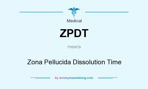 What does ZPDT mean? It stands for Zona Pellucida Dissolution Time