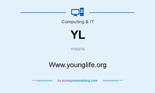 What does YL mean? It stands for Www.younglife.org