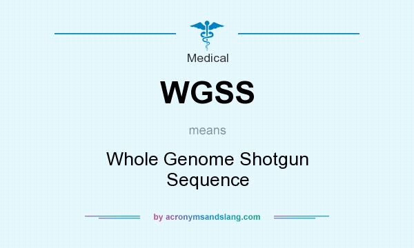 What does WGSS mean? It stands for Whole Genome Shotgun Sequence