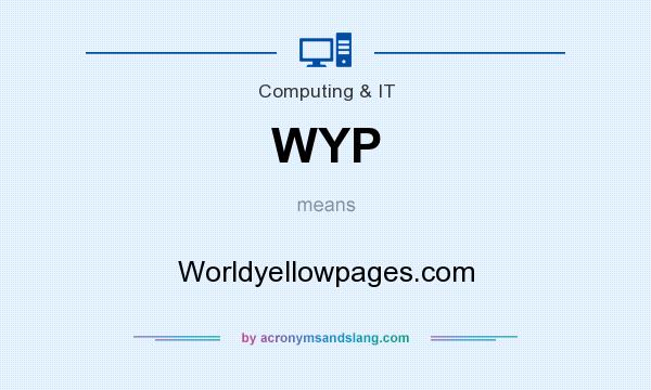 What does WYP mean? It stands for Worldyellowpages.com