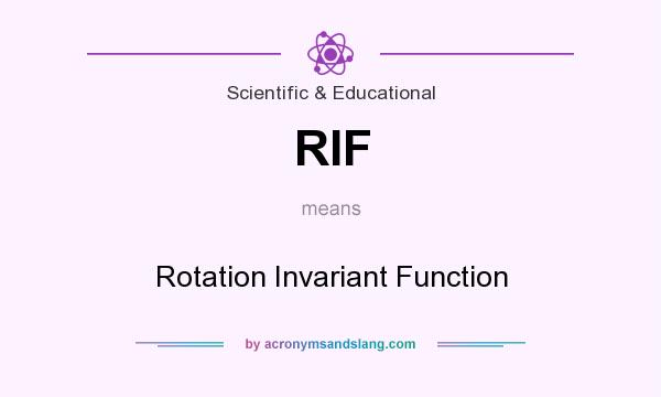 What does RIF mean? It stands for Rotation Invariant Function