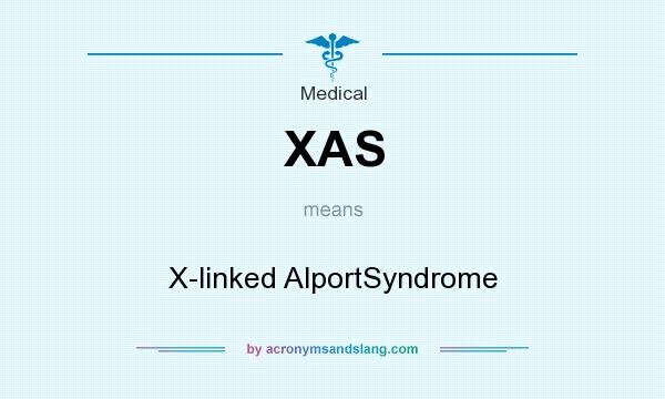 What does XAS mean? It stands for X-linked AlportSyndrome