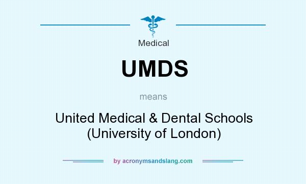 What does UMDS mean? It stands for United Medical & Dental Schools (University of London)