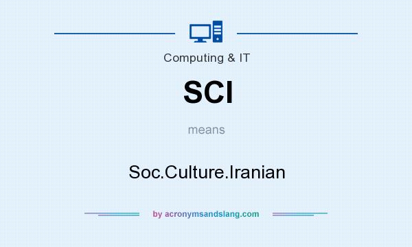 What does SCI mean? It stands for Soc.Culture.Iranian