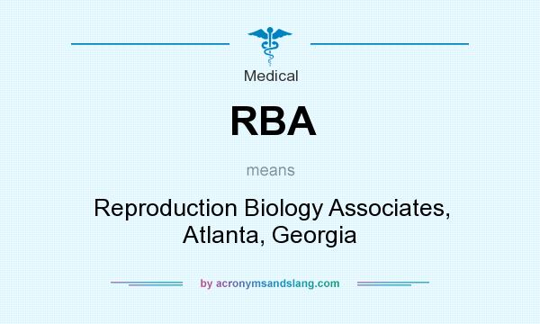 What does RBA mean? It stands for Reproduction Biology Associates, Atlanta, Georgia