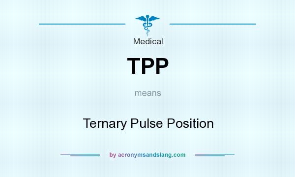What does TPP mean? It stands for Ternary Pulse Position