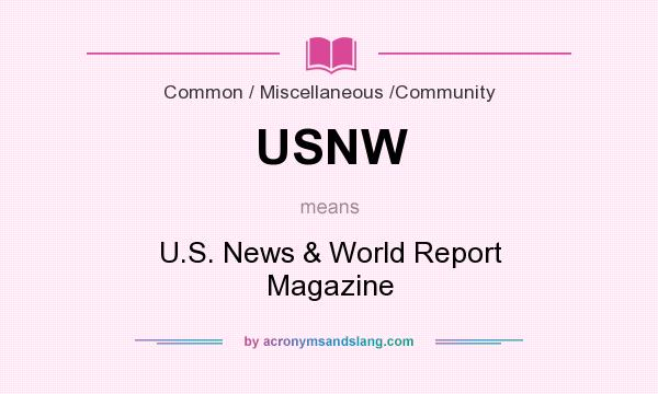 What does USNW mean? It stands for U.S. News & World Report Magazine