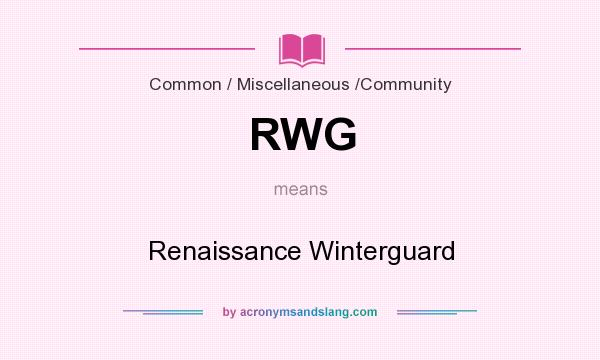 What does RWG mean? It stands for Renaissance Winterguard