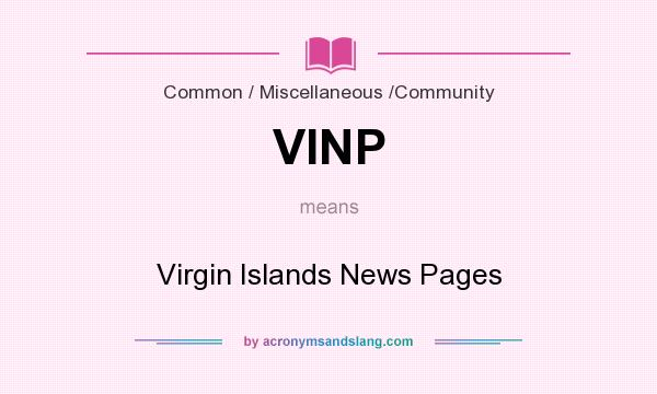 What does VINP mean? It stands for Virgin Islands News Pages