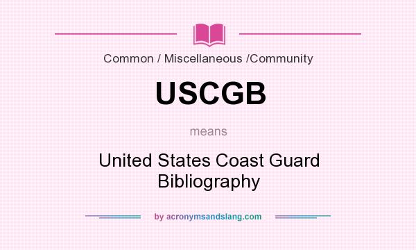 What does USCGB mean? It stands for United States Coast Guard Bibliography