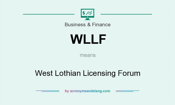 What does WLLF mean? It stands for West Lothian Licensing Forum