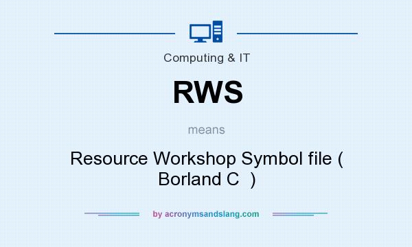 What does RWS mean? It stands for Resource Workshop Symbol file ( Borland C  )