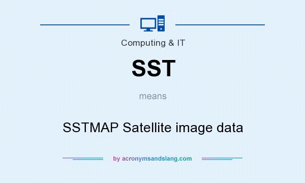 What does SST mean? It stands for SSTMAP Satellite image data