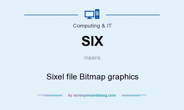 What does SIX mean? It stands for Sixel file Bitmap graphics