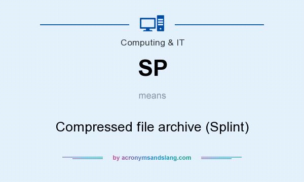 What does SP mean? It stands for Compressed file archive (Splint)