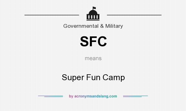 What does SFC mean? It stands for Super Fun Camp
