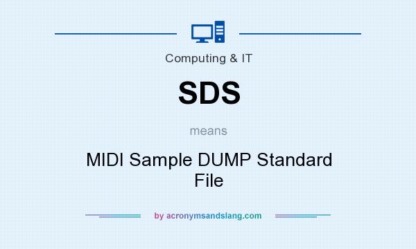 What does SDS mean? It stands for MIDI Sample DUMP Standard File