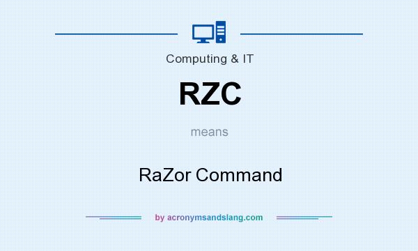 What does RZC mean? It stands for RaZor Command